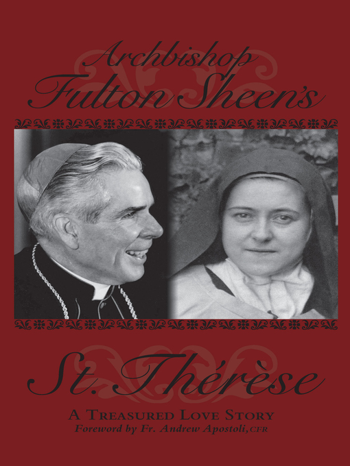Title details for Archbishop Fulton Sheen's Saint Therese by Fulton Sheen - Wait list